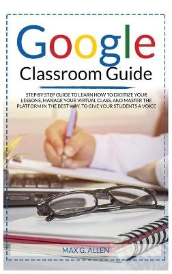 Google Classroom Guide