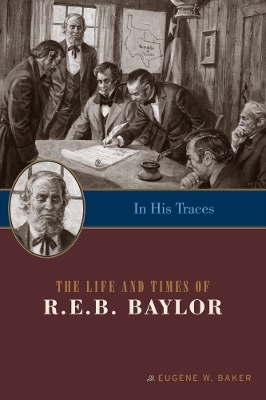 In His Traces - Eugene W. Baker