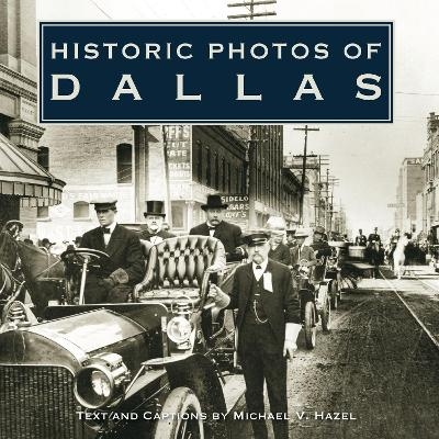 Historic Photos of Dallas - 