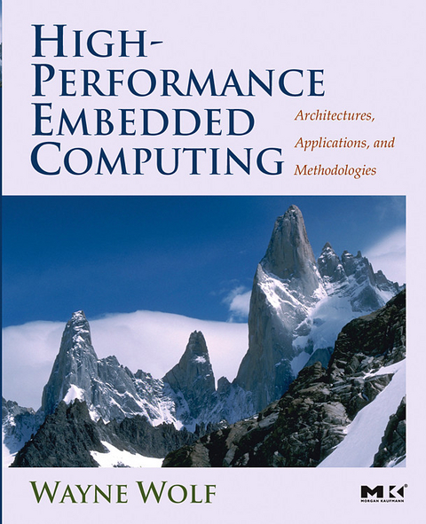 High-Performance Embedded Computing -  Wayne Wolf