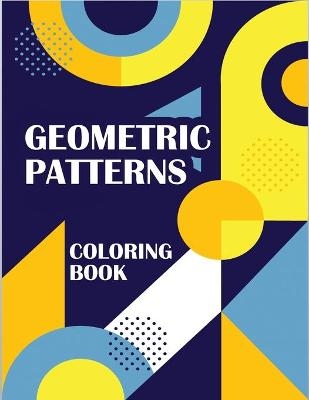 Geometric Patterns Coloring Book - Shirley L Maguire