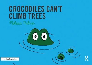 Crocodiles Can't Climb Trees