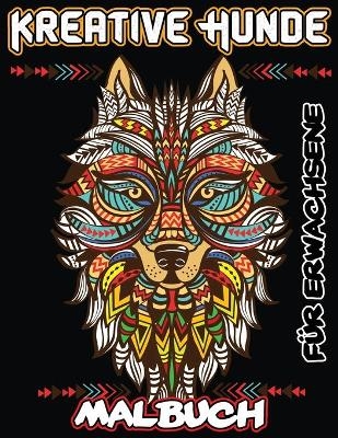Kreative Hunde Malbuch für Erwachsene