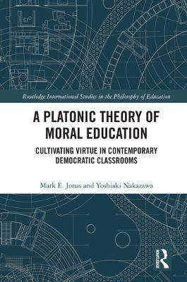 A Platonic Theory of Moral Education