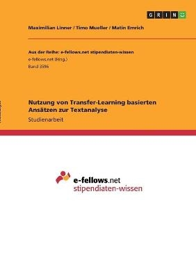 Nutzung von Transfer-Learning basierten AnsÃ¤tzen zur Textanalyse - Maximilian Linner, Matin Emrich, Timo Mueller