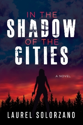 In the Shadow of the Cities, A Novel - 