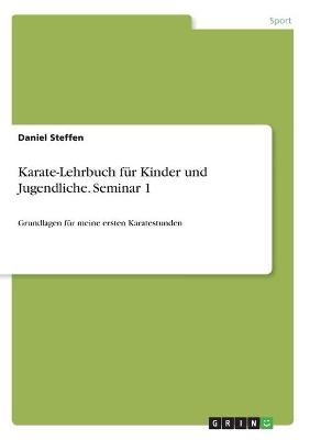 Karate-Lehrbuch für Kinder und Jugendliche. Seminar 1
