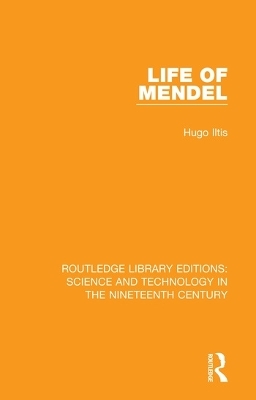 Life of Mendel - Hugo Iltis