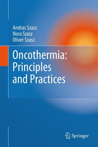 Oncothermia: Principles and Practices