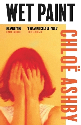 Wet Paint - Chlo&euml; Ashby