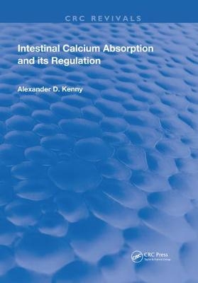Intestinal Calcium Absorption & Its Regulation