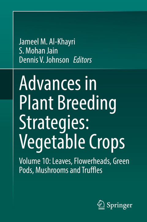 Advances in Plant Breeding Strategies: Vegetable Crops - 