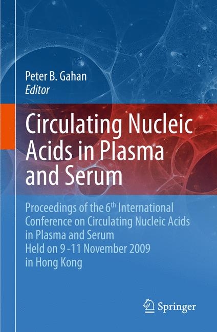 Circulating Nucleic Acids in Plasma and Serum - 
