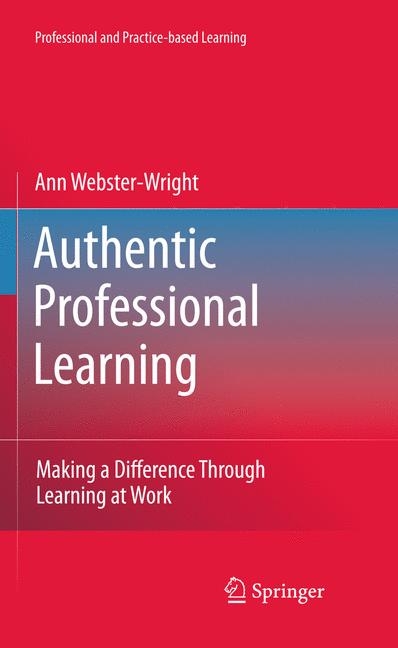 Authentic Professional Learning - Ann Webster-Wright