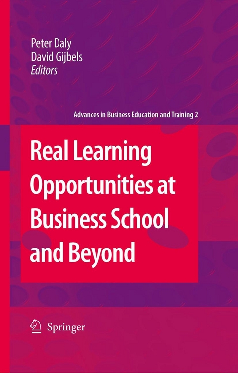 Real Learning Opportunities at Business School and Beyond - 