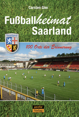 Fu&szlig;ballheimat Saarland - Carsten Gier