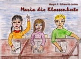 Maria die Klassenbeste - Margit S. Schiwarth-Lochau