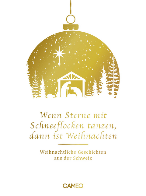 Wenn Sterne mit Schneeflocken tanzen, dann ist Weihnachten - 