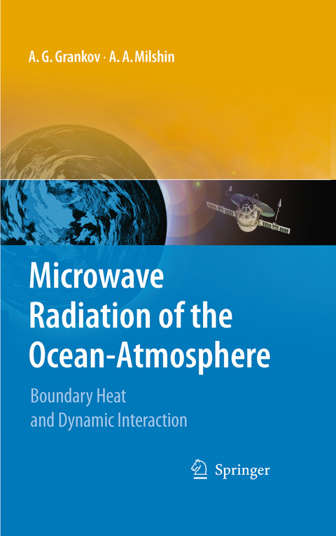 Microwave Radiation of the Ocean-Atmosphere - Alexander Grankov, Alexander Milshin