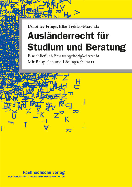 Ausl&auml;nderrecht f&uuml;r Studium und Beratung - Dorothee Frings, Elke Tie&szlig;ler-Marenda