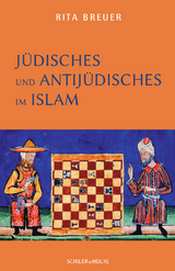 J&uuml;disches und Antij&uuml;disches im Islam - Rita Breuer