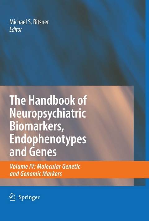 The Handbook of Neuropsychiatric Biomarkers, Endophenotypes and Genes - 