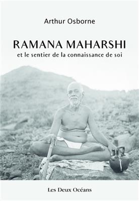 RAMAN MAHARSHI ET LE SENTIER DE LA CONNA -  OSBORNE ARTUR