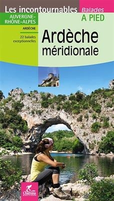 Ard&egrave;che m&eacute;ridionale &agrave; pied