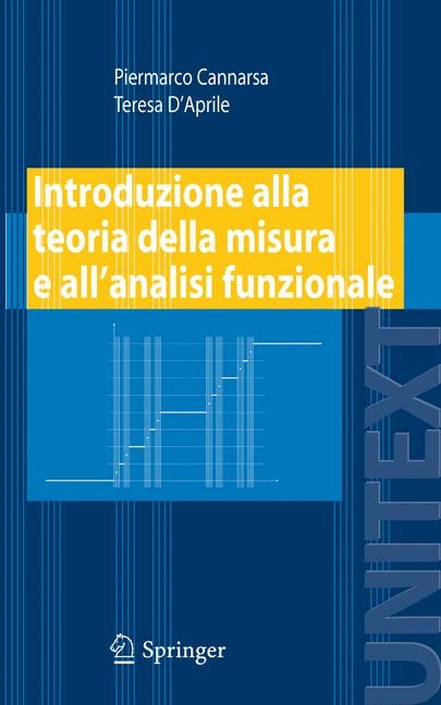 Introduzione alla teoria della misura e all&rsquo;analisi funzionale - Piermarco Cannarsa, Teresa D'Aprile