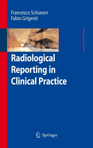 Radiological Reporting in Clinical Practice