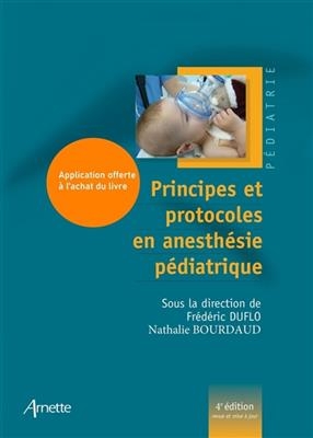 Principes et protocoles en anesth&eacute;sie p&eacute;diatrique -  BOURDAUD DUFLO