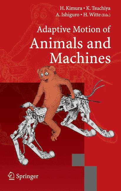 Adaptive Motion of Animals and Machines - 