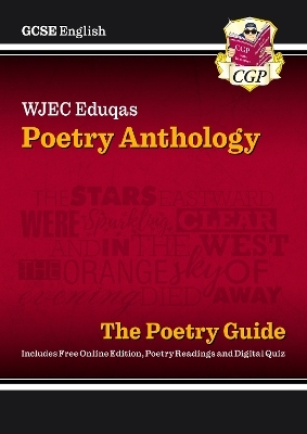 GCSE English WJEC Eduqas Anthology Poetry Guide: with Online Edition (For exams in 2026) -  CGP Books