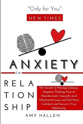 Anxiety in Relationship - Amy Hallen