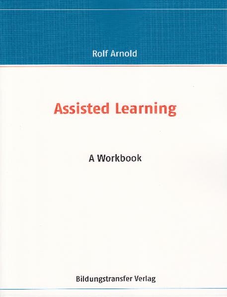 Assisted Learning - Rolf Arnold
