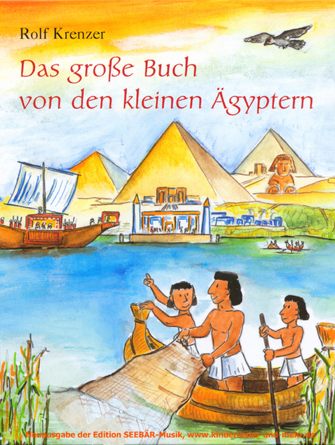 Das gro&szlig;e Buch von den kleinen &Auml;gyptern - Rolf Krenzer