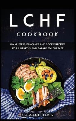 Lchf Cookbook - Sussane Davis