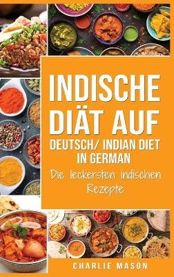 Indische Diät Auf Deutsch/ Indian diet In German