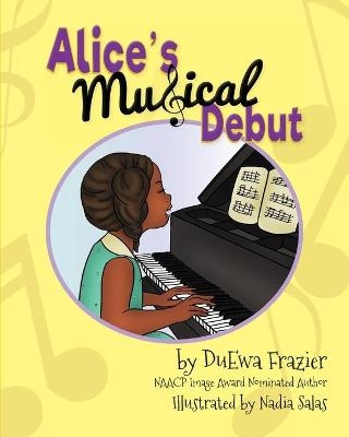 Alice's Musical Debut - Duewa Frazier