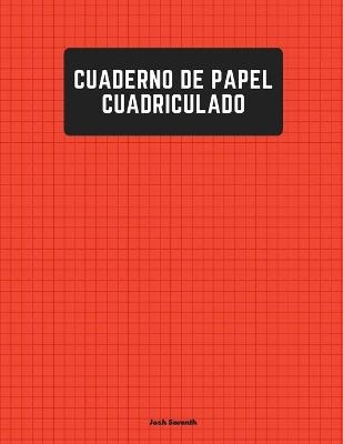 Cuaderno de Papel Cuadriculado - Josh Seventh