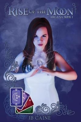 Rise of the Moon - Jb Caine