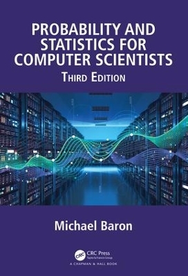 Probability and Statistics for Computer Scientists - Michael Baron