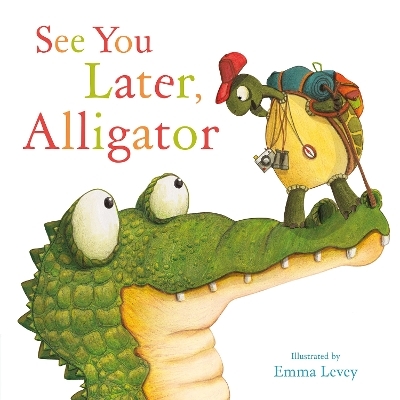 See You Later, Alligator - Sally Hopgood