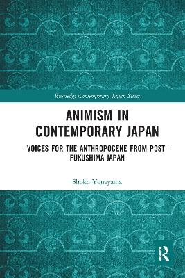 Animism in Contemporary Japan - Shoko Yoneyama