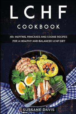 Lchf Cookbook - Sussane Davis