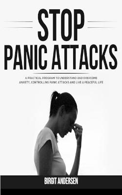 Stop Panic Attacks - BIRGIT ANDERSEN