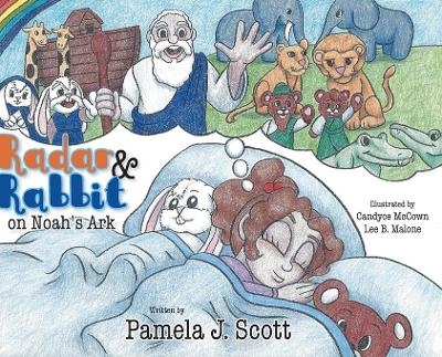 Radar & Rabbit on Noah's Ark - Pamela J Scott