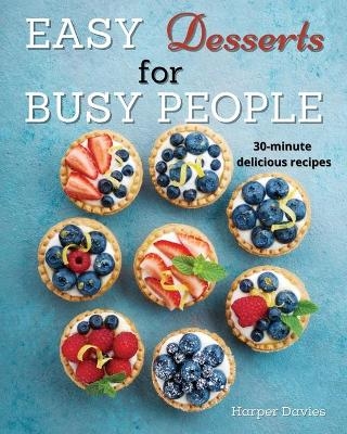 Easy Desserts for Busy People