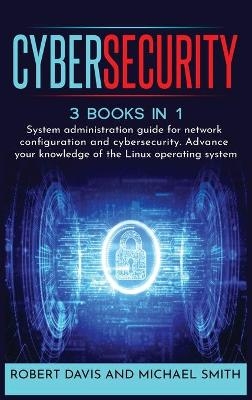 CyberSecurity - Robert Davis, Michael Smith