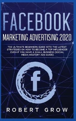 Facebook Marketing Advertising 2020